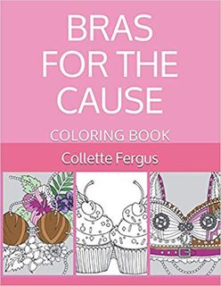 Bras for the Cause, my new colouring book