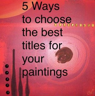 5 ways to choose the best titles for your paintings?