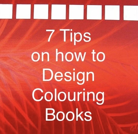 7 Tips on how to Design Colouring Books